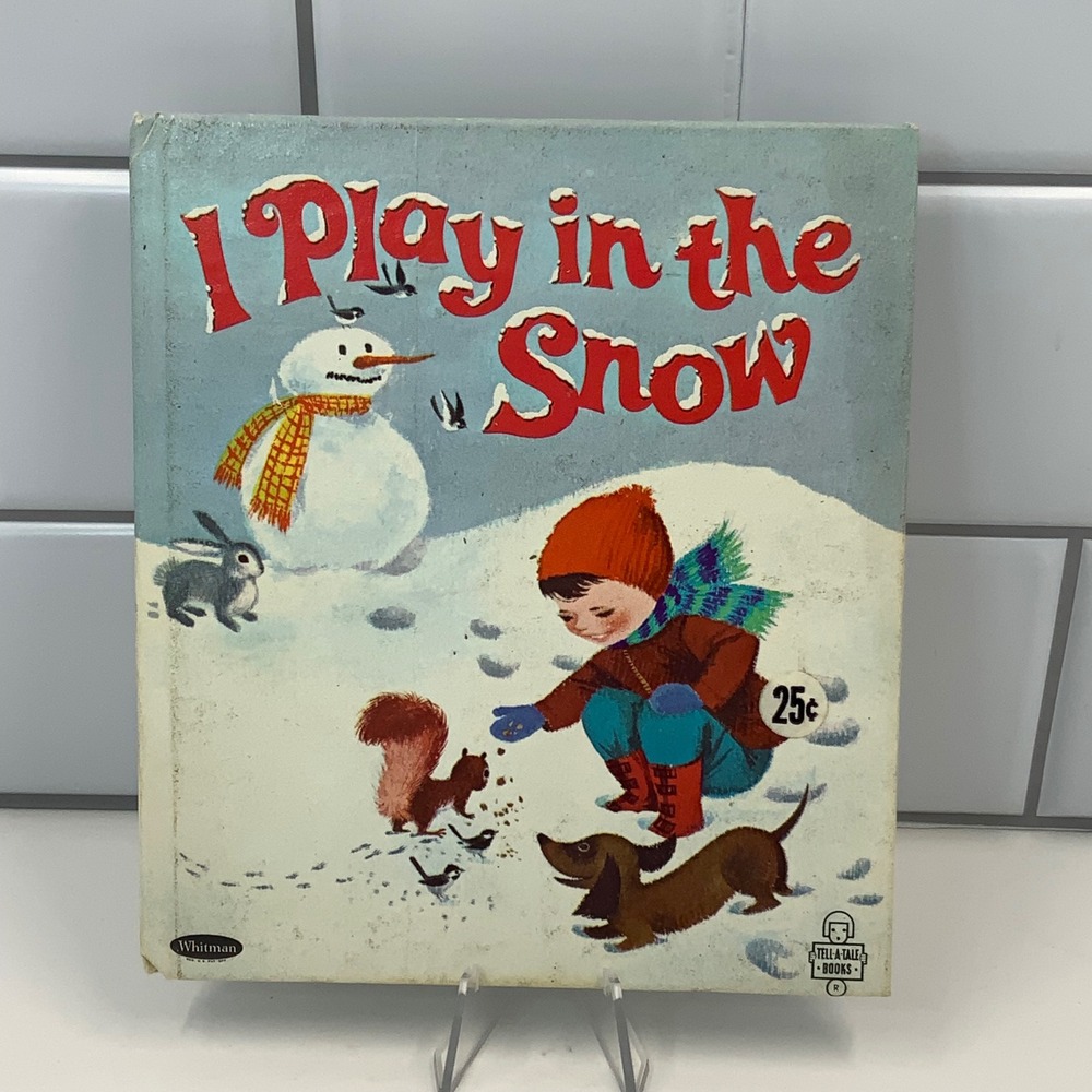 Vintage 1967 I Play in the Snow Whitman Tell-a-Tale Book Donna Lugg Pape 2510